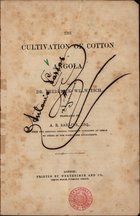 WELWITSCH, Frederich, 1806-1872<br/>The cultivation of cotton in Angola / by Frederick Welwitsch ; translated by A. R. Saraiva from the original official pamphlet published at Lisbon by order of the Portuguese Government. - London : Printed by Wertheimer and Co, 1861. - 16 p. ; 22 cm