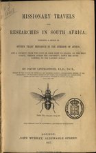 LIVINGSTONE, David, 1813-1873<br/>Missionary travels and researches in South Africa : including a skecth of sixteen yearsª residence in the interior of Africa, and a journey from the Cape of Good Hope to Loand on the West Coast... / by David Livingstone. - London : John Murray, Albemarle Street, 1857. - IX, [1], 687, [1] p. : il., 1 mapa desdobr. ; 22 cm