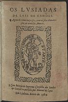 CAMOES, Luís de, 1524-1580<br/>Os Lusiadas / de Luis de Camões. - Agora de nouo impresso com algu[m]as annotações de diuersos autores. - Em Lisboa : por Manoel de Lyra, 1584. - [12], 280 f. ; 8º (15 cm)