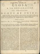 SOLEDAD FRANCISCO DESCALZO, Benedito de<br/>Glosa a la declaracion del Serenissimo Duque de Anjou. - [S.l. : s.n., 170-]. - 12 p.