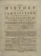 BAKER, J.<br/>The history of the Inquisition, as it subsists in the Kingdoms of Spain, Portugal, &c. and in both the Indies, to this day... / compil. and transl. by the Reverend J. Baker.... - London : Printed and sold by Joseph Marshall...and George Davies and Robert Spencer, 1734. - VIII, 532, [4] p. : il. (7 grav.); ; 4ª(25 cm)