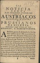Noticia certa das grandes vitorias que os austriacos alcançaram contra os prussianos na Silezia. - Lisboa : [s.n.], 1758. - 8 p. ; 20 cm