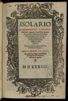 BORDONE, Benedetto, ?-1539<br/>Isolario di Benedetto Bordone nel qual si ragiona di tutte Iªsole del mondo, con li lor nomi antichi & moderni, historie, fauole, & modi del loro viuere, & in qual parallelo & clima giaciono. - impresse In Vinegia : per Nicolo dªAristotile, detto Zoppino, 1534. - LXXIIII f. : il., mapas desdobr. ; 4º (25 cm)