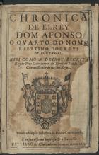 PINA, Rui de, 1440?-1522?<br/>Chronica de el rey Dom Afonso o quarto do nome, e settimo dos Reys de Portugal / assi como a deixou escrita Ruy de Pina Guardamor da Torre do Tombo, & Chronista mòr do mesmo Reyno. - Em Lisboa : tirada a luz por industria de Paulo Craesbeeck, & na sua Officina impressa, e á sua custa, 1653. - [6], 73, [2] f. ; 2º (27 cm)