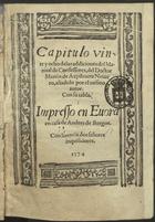 AZPILCUETA, Martín de, 1492-1586<br/>Capitulo veynte y ocho de las Addiciones del Manual de confessores del Doctor Martin de Azpilcueta Nauarro, añadido por el mismo author : con su tabla. - En Euora : en casa de Andres de Burgos, 1574. - 84, [12] f. ; 4º (20 cm)