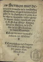 JIMENEZ ARIAS, Diego, O. P. 1490-1578,<br/>Sermon muy deuoto y de prouecho de la benditissuma Magdalena en que se declara el Euãgelio de su cõersion y se pone al cabo algo de su penite[n]te vida y gloriosa muerte / hecho y predicado por el R.P. fray Diego Ximenez Arias, de Alcãtara, de la Orden de los Predicadores de sancto Domingo. - [Lisboa] : en casa de German Gallard : a costa de Juã Ximenes Arias de Alcantara, hermano del author, 1551. - [100] f. ; 8 (15 cm)