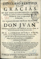 PLANA, Pedro José de la, 16--<br/>Concurso festivo de las Gracias, em que obsequiosamente unidas empeñam los afectos à celebrar el faustissimo dia 22 do octubre de 1695 en que cumple su sexto año el serenissimo señor principe Don Juan... : continuando esta celebridad en sus casa, a la gloria de tanto dia, la respectuosa atencion de... D. Manuel de Oms, y de santa Pau... / la pluma de el licenciado Don Pedro Joseph de La Plana.... - Lisboa : na Officina de Miguel Manescal, Impressor do Santo Officio, 1695. - [11, 1 br.], 29 p. ; 4º (23 cm)
