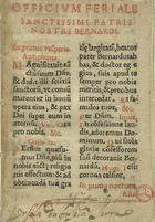 IGREJA CATOLICA.. Liturgia e ritual.<br/>Officium feriale sanctissimi patris nostri Bernardi. - Alcobatiae : excudebat Alexander [sic] de Siqueira, 1597. - [6] f. ; 8º (12 cm)
