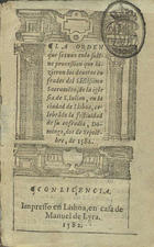 VELASQUEZ, Isidro, 15--<br/>La orden que se tuuo enla solêne procession que hizieron los deuotos cofrades del Sãctissimo Sacramêto de la iglesia de S. Iulian en la ciudad de Lisboa celebra[n]do la festiuidad de su cofraria, Domingo dos de Septie[m]bre de 1582 / [por Isidro Velazquez]. - En Lisboa : en casa de Manuel de Lyra, 1582. - 88 f. ; 8º (16 cm)
