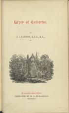 ADAMSON, John, 1787-1851<br/>Reply of Camoens / by J. Adamson ; K.T.S. ; K.C.. - Newcastle-Upon-Tyne : imprinted by M. A. Richardson, 1845. - [6] p. ; 19 cm