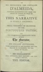 BLACK, John, ca 1798<br/>An authentic narrative of the mutiny on board the ship Lady Shore; with particulars of a Journey through part of Brazil : In a letter dated -Rio Janeiro, Jan. 18, 1798- to the Rev. John Black, Woodbridge / from Mr. John Black, one of the surviving officers of the ship. - Ipswich : printed by John Bush : sold by G.G. and J. Robinsons and T. N. Longman, [depois de 1798]. - VIII, 64 p. ; 8º (15 cm)