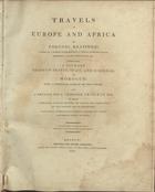 KEATINGE, Maurice, ?-1885<br/>Travels in Europe and Africa / by Colonel Keatinge. - London : printed for Henry Colburn, 1816. - 2 vol. em 1 (XV, 346 p.) (274 p.) : il., grav. ; 32 cm