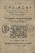 CAMOES, Luís de, 1524-1580<br/>Los Lusiadas / de Luys de Camoes ; traduzidos en octaua rima Castellana por Benito Caldera, residente en Corte. - Impresso en Alcala de Henares : por Iua[n] Gracian, 1580. - [388] p. ; 4º (20 cm)