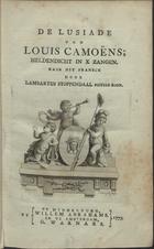 CAMOES, Luís de, 1524-1580<br/>De Lusiade van Louis Camoëns : heldendicht in X Zangen ; naer het Fransch door Lambartus Stoppendaal Pieters Zoon. - Te Middelburg : by Willem Abrahams, 1777 (en te Amsterdam : : G. Warnars. - [4], XXIV, 405 p. : il, grav. ; 8º (21 cm)