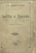 QUEIROS, Eça de, 1845-1900<br/>Satyras e epistola : (a propósito dos Maias) / E. de Queiroz, B. Pato. - Lisboa : [s.n.], 1889. - 30 p. ; 19 cm