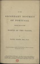 SHARPE, Daniel<br/>On the Secondary district of Portugal which lies on the North of the Tagus / by Daniel Sharpe, Esq., F.G.S.. - P. [135]-201, [13] grav. : il. ; 21 cm