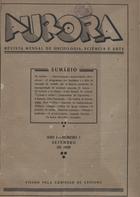 Aurora : revista mensal de sociologia, sciência e arte / dir. Abílio Ribeiro. - A. 1, nº 1 (set. 1929) - a. 2, nº 14 (out. 1930). - Porto : Fernando Barros, 1929-1930. - 25 cm