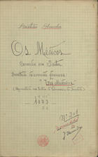 ABRANCHES, Aristides, 1832-1892<br/>Os médicos : comedia em 3 actos imitada da comedia francesa -Les medecins- : representada nos Teatros do Gimnasio e da Trindade : representada pela primeira vez no Teatro D. João da Câmara em 4-4º-1915, pelo Nucleo Filantropico dos Funcionários da Colonia de Vila Fernando, a favor da benemerita instituição -A Cruz Vermelha- / Aristides Abranches 1945 Mar. 3-8. - [2], 28 f. ; 34 cm