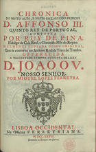 PINA, Rui de, 1440?-1522?<br/>Chronica do... principe D. Affonso III quinto Rey de Portugal / composta por Ruy de Pina.... - Lisboa Occidental : na officina Ferreyriana, 1728. - [12], 42 p. ; 2(31 cm)