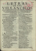 UBEDA Y CASTELLO, Gaspar, fl. 1712<br/>Letras de los Villancicos que se cantaron en la santa Iglesia Metropolitana, y Patriarchal de Sevilla, en los Solemnes Maytines, de la Concepcion de Maria Santissima, Concebida en justicia, y gracia original, este año de 1711 / compuestos por D. Gaspar Vbeda, y Castellò, Racionero, y Maestro de Capilla de dicha Santa Iglesia. - [S.l. : s.n., 1711]. - [2] f. ; 4º (21 cm)