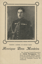 Henrique Pires Monteiro, tenente-coronel do Estado Maior : [Guerra 1914-1918]. - [S.l. : s.n., 1919-20]. - 1 postal : p&b ; 14x9 cm