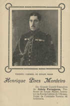 Henrique Pires Monteiro, tenente-coronel do Estado Maior : [Guerra 1914-1918]. - [S.l. : s.n., 1919-20]. - 1 postal : p&b ; 14x9 cm