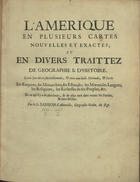 SANSON, Nicolas, 1600-1667<br/>L Amerique en plusiers cartes nouvelles et exactes; et en divers traittez de geographie & dhistoire... / Par les Sr. Sanson dAbeville, Geographe Ordin. du Roy. - [S.l.] : [s.n.], [16--]. - 82, [2] p : mapas ; 4º (16 cm)