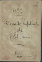 CARNEIRO, Mário de Sá, 1890-1916<br/>Livro de trapalhadas / de M. Sá Carneiro. - Lisboa, 1905. - 28 f. em 1 caderno ; 15 x 10 cm