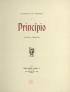 CARNEIRO, Mário de Sá, 1890-1916<br/>Princípio : novelas originais / Mario de Sá-Carneiro. - Lisboa : Livraria Ferreira - Ferreira Lda. Editores, 1912. - 348 p. ; 21 cm