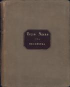 MACHADO, Augusto, 1845-1924<br/>Tição negro : Orchestra / Aug. Machado [1902]. - Partitura (1 vol.) ; 358 mm + 3 partes. - ([Espólio de Augusto Machado. Secção C: Compositor e maestro. Série 4: Música])