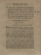 Relação do aviso que os senhores governadores de reino remettêrão ao Sr. Marechal Beresford sobre o resgate dos cativos portuguezes, que se achão ainda em Argel. - Lisboa : Na Imp. Regia, 1811. - [4] p. ; 20 cm