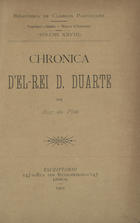 Chronica dEl-Rei D. Duarte, Lisboa, 1901