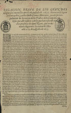 RELACION BREVE DE LOS GRANDES Y RIGUROSOS MARTIRIOS QUE EL ANO PASSADO DE 1622 DIERON EN EL JAPON...<br/>Relacion breve de los grandes y rigurosos martirios que el año passado de 1622. dieron en el Japon a ciento y diez y ocho illustrissimos Martyres, sacada principalmente de las cartas de los padres de la Compañia de Jesús que alli residen : y de lo que han referido muchas personas de aquel Reyno, que en dos navios llegaron a la ciudad de Manila a 12. de Agosto de 1623. - Lisboa : por Giraldo da Vinha, 1624. - [4] p. ; 2º (28 cm)