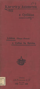 CASTRO, J., fl. ca 1906-1910<br/>Itinerário pa[ra] automoveis e cyclistas : Campo Grande, Caldas da Rainha 88,9 Km / J. Castro. - Escala 1:100000. - Lisboa, Rua Aurea 186-188 : Livraria J. A. Rodrigues & Cª, [ca 1908]. - 1 mapa : traçados color. ; 107x28 cm, dobrado em capa 28x13 cm