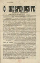 O independente : semanario politico, litterario e noticioso. - A. 1, n. 1 (8 Set. 1879)-a. 3, n. 83 (4 Abr. 1881). - Lisboa : Typ. do Commercio de Portugal, 1879-1881. - 38 cm