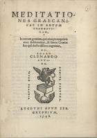 CLENARDO, Nicolau, 1495-1543<br/>Meditationes graecanicae in artem grammaticam. - Lugduni : apud Seb. Gryphium, 1548. - 8º