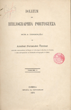 Boletim de bibliographia portugueza / dir. Annibal Fernandes Thomaz. - V. 1, nº 1 (jan. 1879) - v. 1, nº 12 (dez. 1879). - Coimbra : Imprensa da Universidade de Coimbra, 1879-1879. - 24 cm