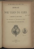 SOVERAL, Visconde de, 1812-1905<br/>Homage to Dom Vasco da Gama on the anniversary of the four centenary of the discovery of a new route to India... / by Vicount de Soveral. - Lisbon : National Printing Office, 1896. - 6 p. ; 25 cm