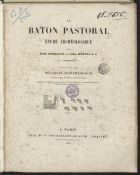 BARRAULT<br/>Le baton Pastoral : étude archeologique. - Paris : Chez Mme. Ve Poussielgue Rousano, 1856. - 1 v. ; 4º (35x27 cm)