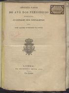 COSTA, José Daniel Rodrigues da, 1757-1832<br/>Segunda parte do Avô dos Periódicos dirigida ao Espelho dos Jornalistas / José Daniel Rodrigues da Costa. - Lisboa : Imp. Regia, 1826. - 15 p.