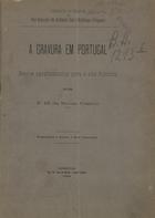VITERBO, Sousa, 1846-1910<br/>A gravura em Portugal : breves apontamentos para a sua história / por F. M. de Sousa Viterbo. - Lisboa : Typ. da Casa da Moeda e Papel Sellado, 1909. - 19 p. ; 4º (26x18)