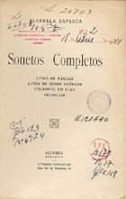 ESPANCA, Florbela, 1894-1930<br/>Sonetos completos / Florbela Espanca. - Coimbra : Livr. Gonçalves, 1934. - 211, [1] p. ; 19 cm