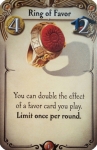 
						-Ring of Favor- é uma carta promocionais para o jogo Alquimistas. Ela consiste de uma única Carta de Artefato para ser adquirida no Mercado, com o seguinte texto:<br />
<br />
*Anel dos Favores (Artefato - Custo 4 moedas - 2 PV)<br />
Você pode duplicar o efeito de uma Carta de Favor que você jogar. Limitado a uma vez por rodada.<br />
<br />
Foi distribuído com o jogo durante Essen Spiel 2014 e Cannes 2015.					
				 -  Jogos de Estratégia -  Dedução; Fantasia; Negociação -  Alocação de Trabalhadores; Leilão; Movimento de Área; Pegar e Entregar