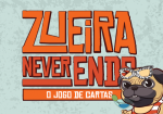 
						Um jogo de cartas para pessoas que gostam de se divertir com uma boa zueira, e sabem o quanto é legal trollar os amigos. O objetivo do jogo é zoar os seus amigos e reduzir os Pontos de Moral deles a zero. Usando cartas para provocar, blefar e sacanear, os jogadores vão eliminando uns aos outros até que fique de pé aquele que teve mais Moral para aguentar toda a Zueira. O baralho é composto de cartas que lhe permitem atacar e se defender, mas a Zueira não para por aí: com as Cartas de Desafios ninguém mais terá limites, nem mesmo os jogadores mais na moita ficarão de fora.					
				 -  Jogos Festivos -  Blefe; Jogo de Cartas; Jogo Festivo; Luta -  Ação Simultânea; Administração de Cartas; Atuação; Eliminação de Jogadores