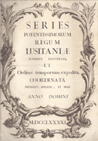 Series potentissimorum Regum Lusitaniae iconibus illustrata, et ordine temporum exposita , coordinata mensibus Aprilis, et Maii anno Domini 1791. - [S.l. : s.n., entre 1600 e 1791]. - [116] f. : totalmente il. ; 50 cm