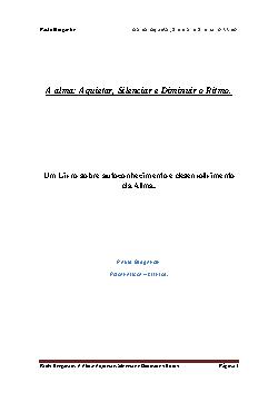 Um livro sobre autoconhecimento e entendimento da alma. 