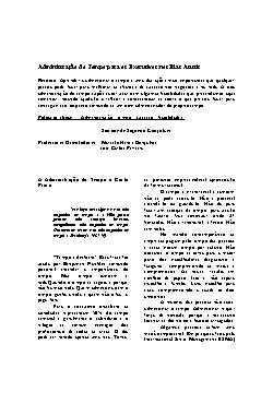 Site: ebdonline Todos nós possuímos a mesma quantidade de tempo diária: 24 horas. Alguns usam estas horas de forma proveitosa e útil, enquanto outros têm dificuldades em coordenar este recurso tão limitado e precioso. Se tempo é dinheiro, é importante sabermos aproveitá-lo bem, já que não é possível guardá-lo, vendê-lo, alugá-lo ou fazer qualquer outra coisa, senão somente usá-lo. Você vai aprender, neste curso, as principais técnicas de utilizar adequadamente o tempo.