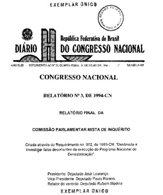 <BR>Data: 21/07/1994<BR>Fonte: Diário do Congresso Nacional, n.32, 21 jul. 1994. Suplemento<BR>Responsabilidade: Presidente: Deputado José Lourenço ; Vice-Presidente: Deputado Paulo Ramos ; Relator: Deputado Rubem Medina<BR>Endereço para citar este docume