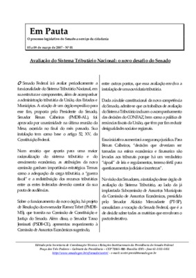 <BR>Data: 05/03/2007<BR>Fonte: Em Pauta : O processo legislativo do Senado a serviço da cidadania, n. 1, 05 a 09 mar. 2007<BR>Endereço para citar este documento: ->www2.senado.leg.br/bdsf/item/id/82016