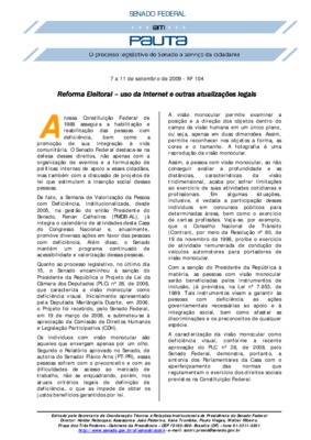 <BR>Data: 07/09/2009<BR>Fonte: Em Pauta : O processo legislativo do Senado a serviço da cidadania, n. 104, 7 set. 2009.<BR>Endereço para citar este documento: ->www2.senado.leg.br/bdsf/item/id/496287